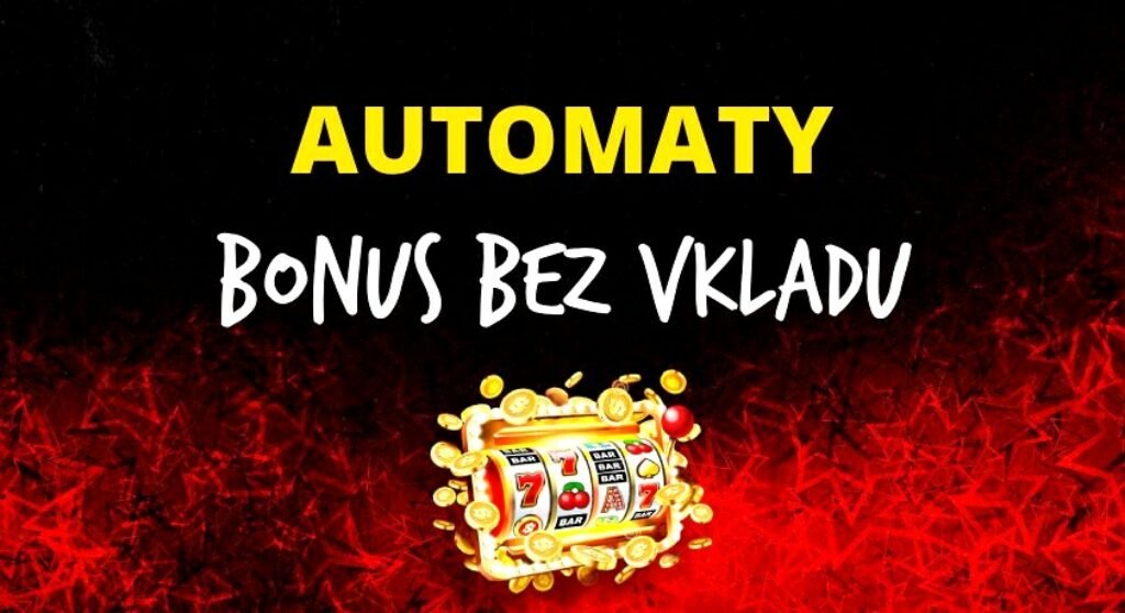 automaty bonus bez vkladu a slovenske casino hry zdarma
